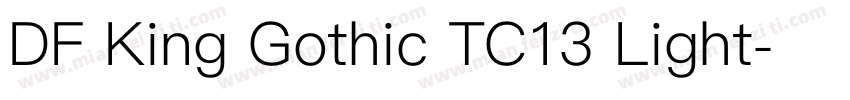 DF King Gothic TC13 Light字体转换